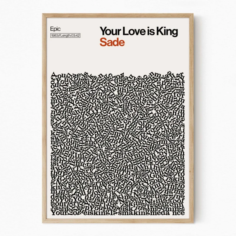 Your Love is King - Sade - Song Lyric Print